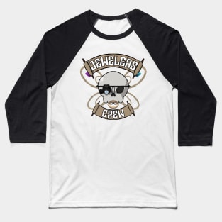 Jewelers crew Jolly Roger pirate flag Baseball T-Shirt